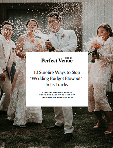 13 SUREFIRE WAYS TO STOP WEDDING BUDGET BLOWOUT IN ITS TRACKS
